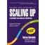 Scaling Up - A növekedés nem művészet. Mesterség.