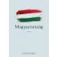 Magyarország 2021 - Társadalom, gazdaság és politika napjainkban