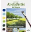 Az olajfestés kiskönyve