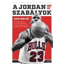   A Jordan-szabályok - Michael Jordan és a Chicago Bulls viharos szezonjának bennfenntes története
