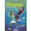 Mindenem a padel - Technika, taktika, szabályok