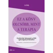 Ez a könyv olcsóbb, mint a terápia