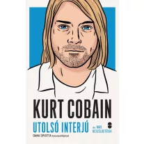 Kurt Cobain - Utolsó interjú és más beszélgetések