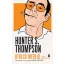 Hunter S. Thompson - Utolsó interjú és más beszélgetések
