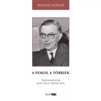 A pokol a többiek - Tanulmányok Jean-Paul Sartre-ról