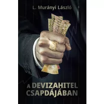 A devizahitel csapdájában