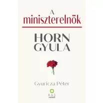 A miniszterelnök - Horn Gyula