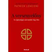 A versenyelőny - Az egészséges szervezetek négy titka