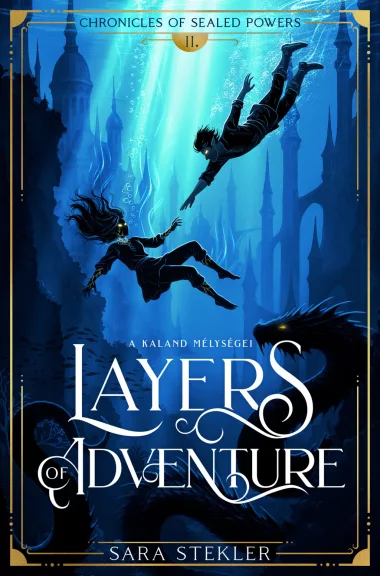 Layers of adventure – A kaland mélységei Layers of adventure – A kaland mélységei