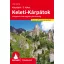 Keleti-Kárpátok - Rother túrakalauz - Válogatott túrák Nagybányától Brassóig