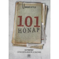   101 hónap - Élettörténet az igazságtalanságtól az igazságig