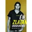 Ez vagyok én, Zlatan Ibrahimović