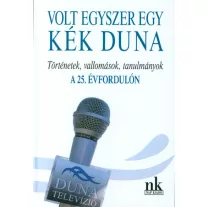 Volt egyszer egy kék Duna...