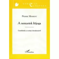   A nemzetek létjoga – Gondolatok az európai demokráciáról