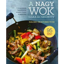 A nagy wok szakácskönyv