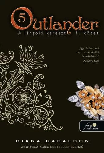Outlander 5/1 - A lángoló kereszt Outlander 5/1 - A lángoló kereszt