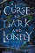 A Curse So Dark and Lonely - Sötét, magányos átok