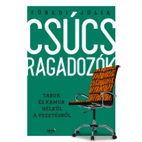 Csúcsragadozók - Tabuk és kamuk nélkül a vezetésről