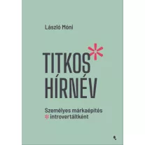   Titkos hírnév - Személyes márkaépítés introvertáltként
