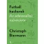 Futball hackerek - Az adatanalízis művészete