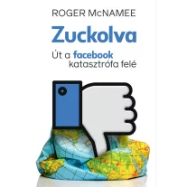 Zuckolva – Út a facebook katasztrófa felé
