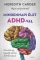 Mindennapi élet ADHD-val - Végre mindent értek! - Útmutató egy teljesebb élethez ADHD-soknak