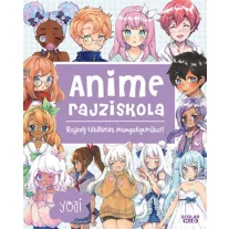 Anime rajziskola - Rajzolj tökéletes mangafigurákat!