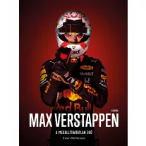 Max Verstappen - A megállíthatatlan erő