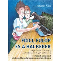 Frici, Fülöp és a hackerek