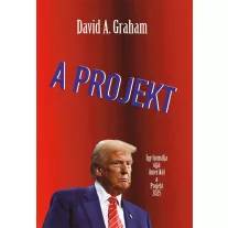 A Projekt - Így formálja újjá Amerikát a Projekt 2025