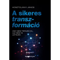   A sikeres transzformáció - Ami nem terjed el, az nem is létezik