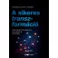 A sikeres transzformáció - Ami nem terjed el, az nem is létezik