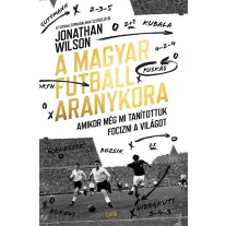 A magyar futball aranykora