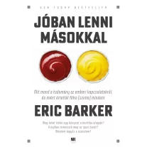   Jóban lenni másokkal - Mit mond a tudomány az emberi kapcsolatokról, és miért értettél félre (szinte) mindent
