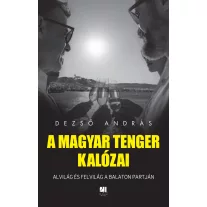 A magyar tenger kalózai
