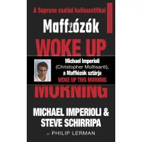   Woke up this morning - Maffiózók, a Soprano család kulisszatitkai