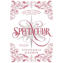 Spectacular - Éldekorált