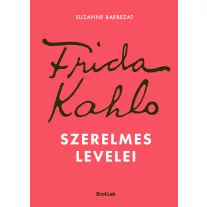 Frida Kahlo szerelmes levelei