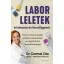 Laborleletek értelmezése és összefüggések