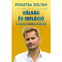 Válság és infláció - A globális pénzügyi rendszer