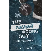 The Pucking Wrong Guy – Mr. Tévedés - Éldekorált