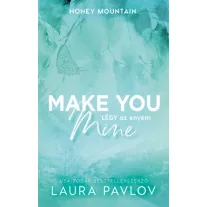 Make You Mine – Légy az enyém - Éldekorált