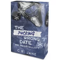The Pucking Wrong Date – Mr. Megszállott - Éldekorált