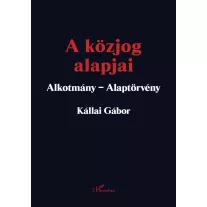 A közjog alapjai - Alkotmány - Alaptörvény