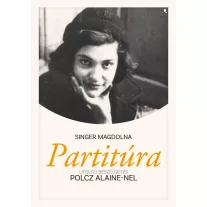 Partitúra - Utolsó beszélgetés Polcz Alaine-nel