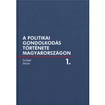 A politikai gondolkodás története Magyarországon 1.