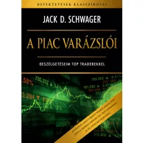 A piac varázslói - Beszélgetéseim top traderekkel